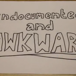 Drifting Youth: Undocumented and Awkward